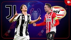 Nhận định bóng đá Juventus vs PSV, 03h00 ngày 12/2: Kịch tính ở Turin